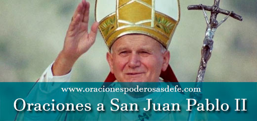 Oraciones a San Juan Pablo II
